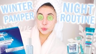 Winter Pamper Night Routine! + Products You Need to Try! Night Routine 2015