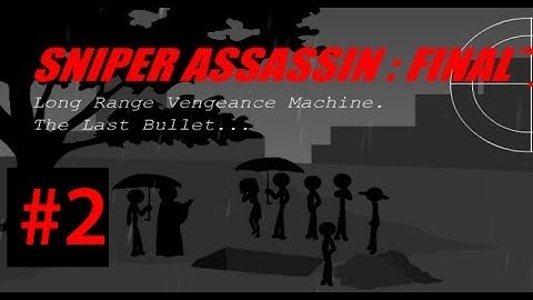 Sniper Assassin Series: Sniper Assassin 5 with Deathstranger part 2