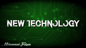 New Technology Official Intro | Muhammad Faizan | 2019