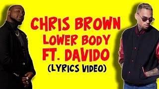 Chris Brown - Lower Body ft.  Davido (Lyrics)