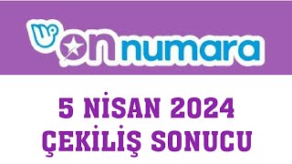 On Numara Çekiliş Sonuçları 5 Nisan 2024 Resimi