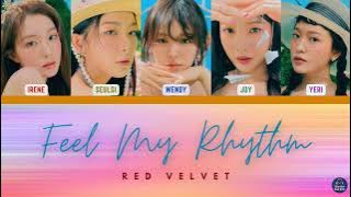Red Velvet - Feel My Rhythm Lyrics (Color Coded Lyrics Han/Rom/Eng)