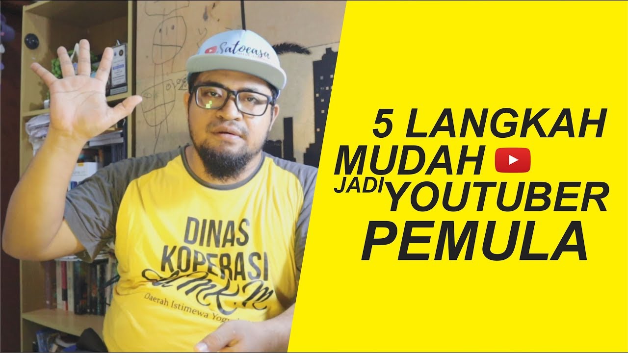 Cara Menjadi Youtuber Pemula Sukses 2020 Youtube