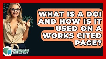 What Is A DOI And How Is It Used On A Works Cited Page? - The Language Library