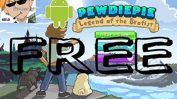 PewDiePie Legend of the Brofist for free (Android)