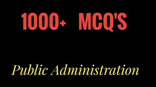 Part -2 Public Administration mcq's | mcq series | 1000  mcq's