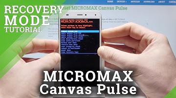 How to Enter Recovery Mode in MICROMAX Canvas Pulse - MICROMAX Recovery System