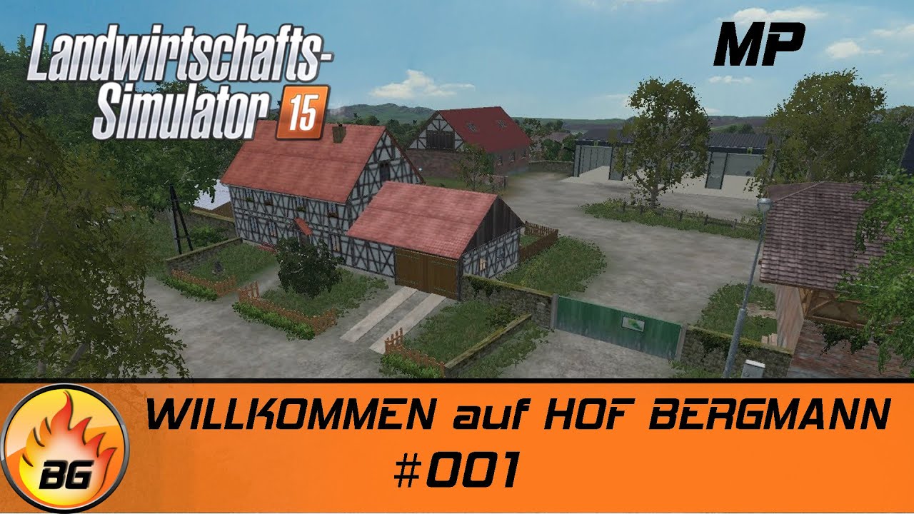 LS 15 Hof Bergmann MP #001 | WILLKOMMEN auf HOF BERGMANN | Let's Play LS 15 Hof Bergmann MP #001 | WILLKOMMEN auf HOF BERGMANN | Let's Play