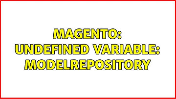 Magento: Undefined variable: modelRepository (3 Solutions!!)