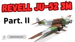 Revell Ju 52 3m Part  II