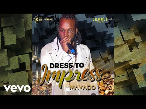 Mavado - Dress To Impress (Official Audio)