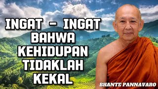 Download lagu REMEMBER THAT LIFE IS NOT ETERNAL - BHANTE PANNAVARO MAHATHERA