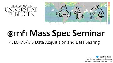 CMFI Mass Spec Seminar #4 - LC-MS/MS Data Acquisition and Data Sharing