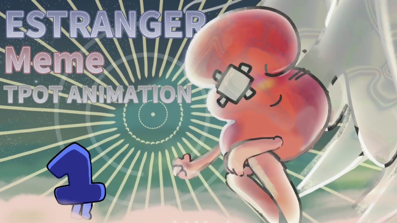 ESTRANGER MEME ONE THREE TPOT ANIMATION YouTube estranger-meme-one-three-tpot-animation-youtube