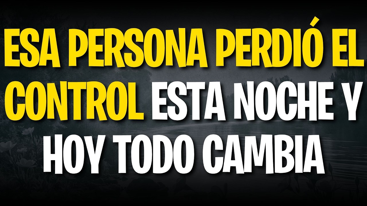ESA PERSONA PERDIÓ EL CONTROL ESTA NOCHE Y HOY TODO CAMBIA