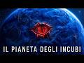 Il pianeta più spaventoso dell'universo è appena diventato ancora più inquietante