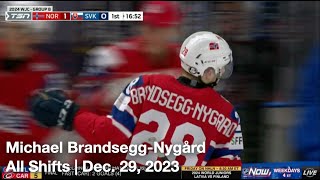 Michael Brandsegg-Nygård | All Shifts | Team Norway U20 vs. Team Slovakia U20 (WJC) | 12 29 2023