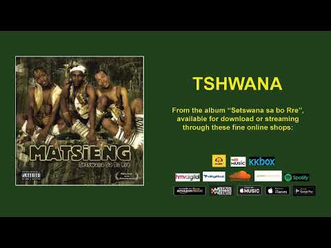 TSHWANA   MATSIENG OFFICIAL AUDIO