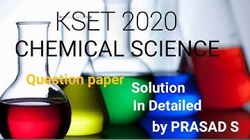 KSET CHEMICAL SCIENCE 2020 ,  Question paper solution in detailed.