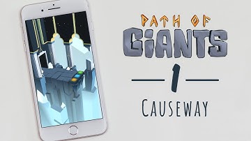 Path of Giants (Mobile): Level 1 - Causeway Official Walkthrough