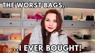 THE 5 WORST BAGS, I EVER BOUGHT! ( Terrible purchases & major regrets!)