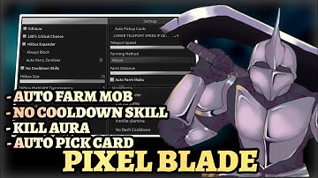 Pixel Blade Script Pastebin - Kill Aura, Auto Farm Mob, Auto Pick Card, No Cooldown Skill, Free 2025