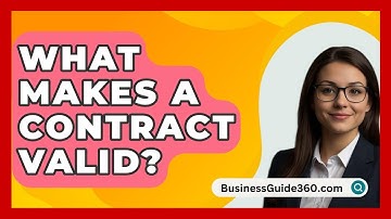 What Makes A Contract Valid? - BusinessGuide360.com