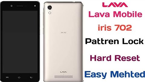 Lava iris 702 Hard Reset Pattren Unlock Without Pc Easy Mehted (2020)