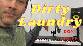 How To Play Dirty Laundry by Don Henley On Piano or Keyboard