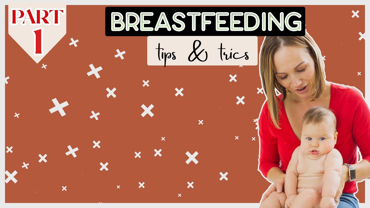 Breastfeeding tips and tricks for new moms | *My SECRET Tips* | Best ...