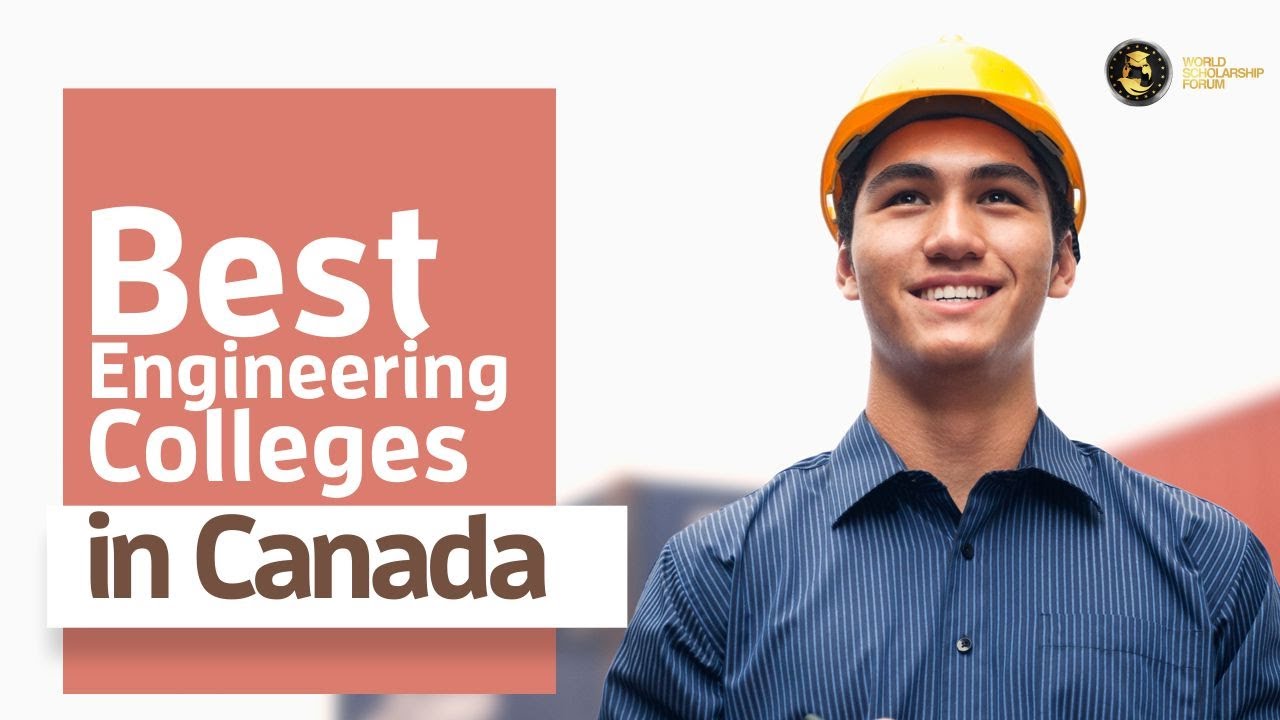 13 Mejores Colegios De Ingenieria En Canada Foro De Becas Del Mundo