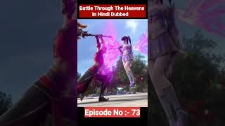 battle through the heavens in hindi dubbed all episodes ||| btth season 5 episode 73 uploading |||