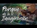 PARQUE DE LA IMAGINACIÓN - San Miguel (Reseña 2018)