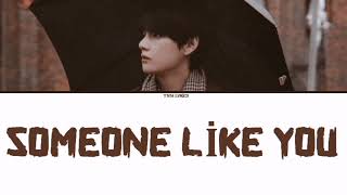 BTS V - Someone Like You (Cover) [ Color Coded Lyrics ]