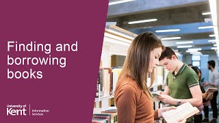 Finding and borrowing books in the Templeman Library