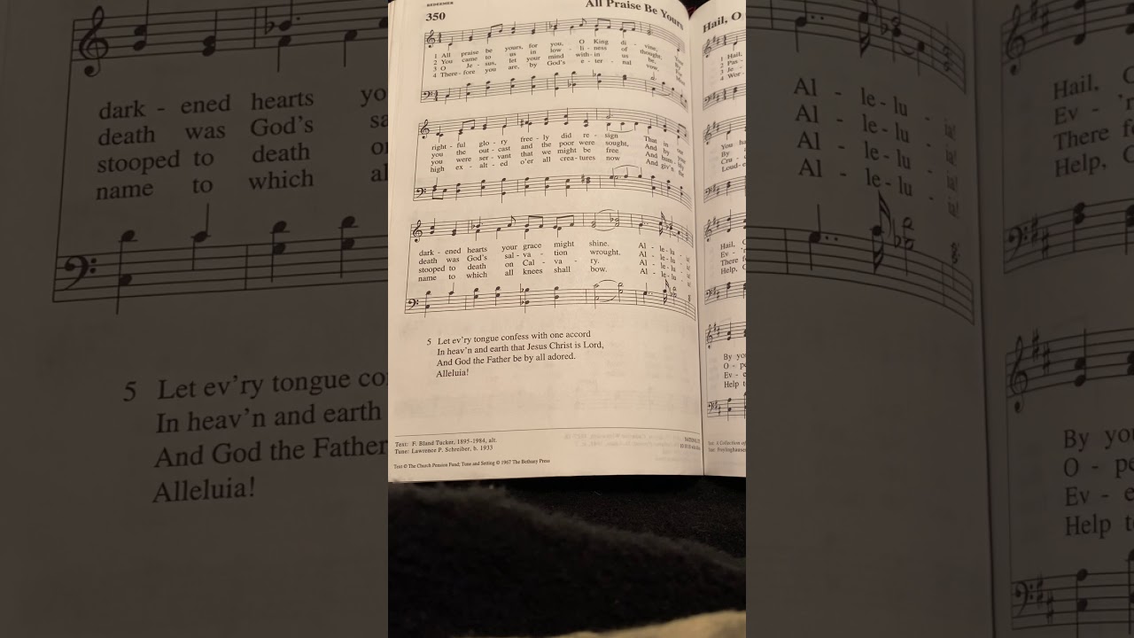 Hymn 350: All praise be yours, for you, O King Divine