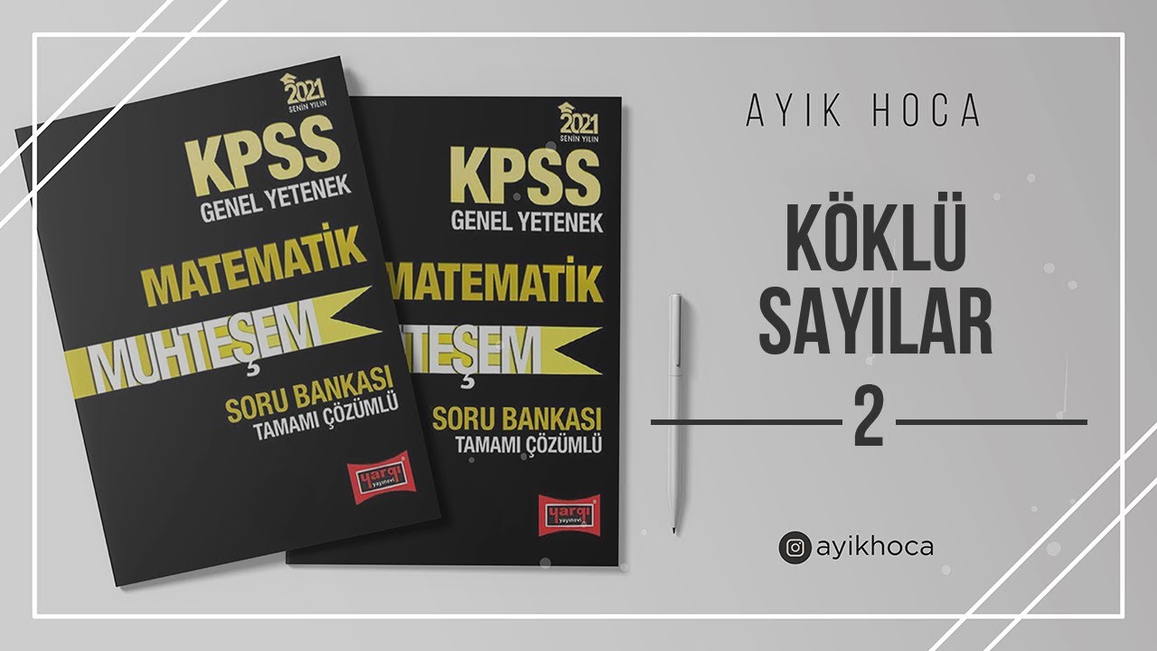 KÖKLÜ SAYILAR TESTİ 2 | TYT-AYT-KPSS-DGS | AYIK HOCA