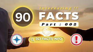 90 interesting facts ! | 002 | Don't Miss This !!