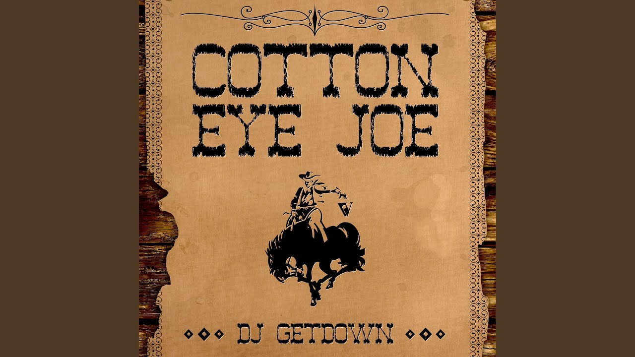 Cotton Eye Joe YouTube