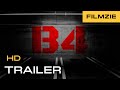 B4 official trailer 2012  phillip daniel sean durrie joanne spracklen