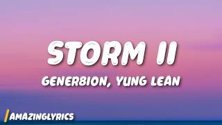 Storm II - GENER8ION, Yung Lean (Lyrics)