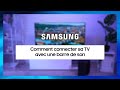 Comment connecter sa barre de son  sa tv samsung 