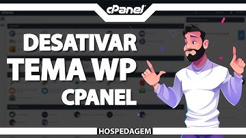 Como desativar um tema do WordPress manualmente no cPanel (Rápido e Fácil) 2022
