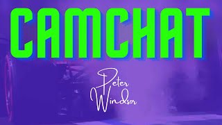 Camchat 0804 podcast feat. Cameron with Peter Windsor