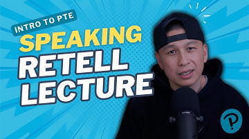 PTE Academic 2025 | Retell Lecture Task Format, Example & Scoring Explained