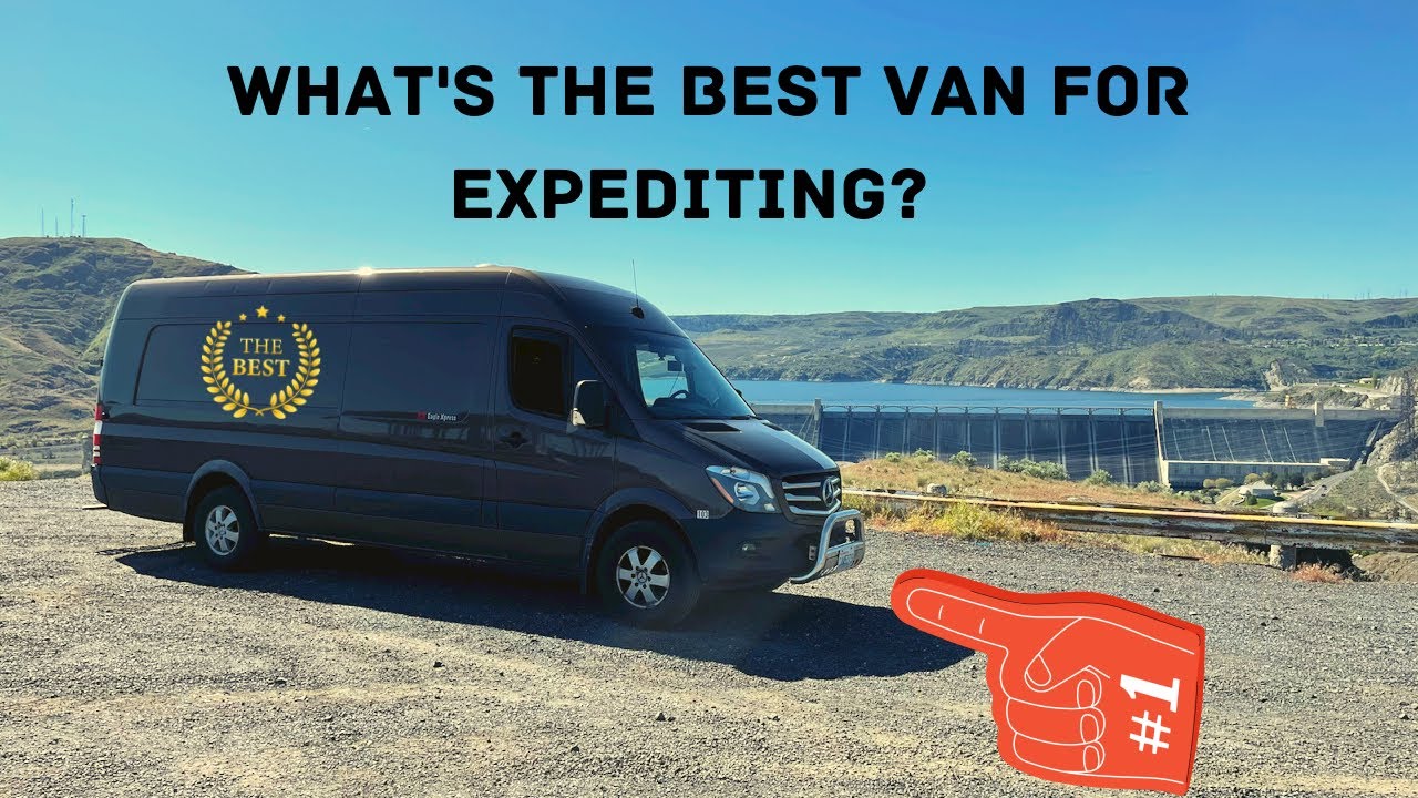What is the best van for Expediting? YouTube