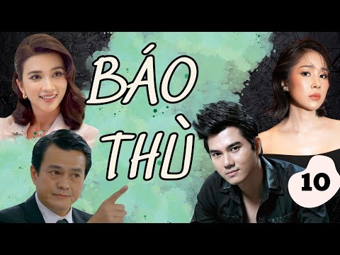 BÁO THÙ 10