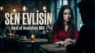 Sen Evlisin - Gülden Karaböcek Bambaşka Bir Yorum Cover by [Best of Anatolian Mix])