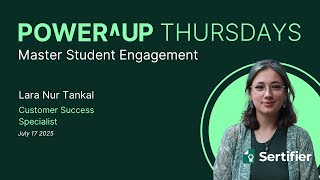 Power^Up Thursdays 16: Master Student Engagement