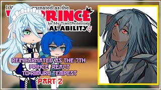 Reincarnated as a 7th prince React To Rimuru Tempest | Rimuru X Chloe | Gacha React | 2/?